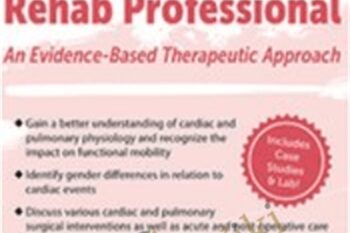 Cardiopulmonary Therapy for the Rehab Professional - Patrick OConnor