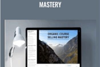 Organic Course Selling Mastery - Carl Parnell