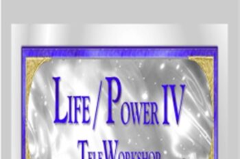 Life and Power IV TeleWorkshop - Carole Dore