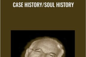 Case History/Soul History - James Hillman