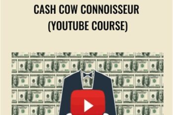 Cash Cow Connoisseur (YouTube Course) - Cash Cow Connoisseur