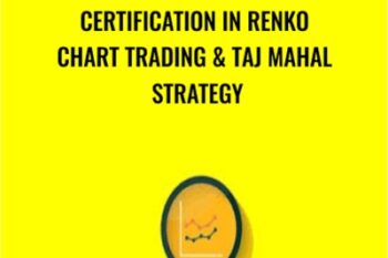 Certification in Renko Chart Trading & Taj Mahal Strategy - Saad T. Hameed