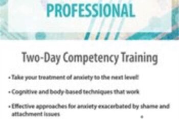 Certified Clinical Anxiety Treatment Professional: Two Day Competency Training - Debra Premashakti Alvis