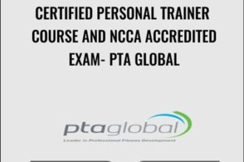 Certified Personal Trainer Course and NCCA Accredited Exam - PTA Global