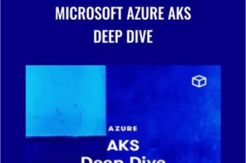 Microsoft Azure AKS Deep Dive - Chad Crowell