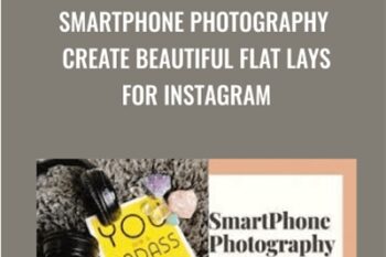 SmartPhone Photography Create Beautiful Flat Lays For Instagram - Chantelle