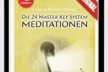 24 Master Key Meditationen - Charles Francis Haanel