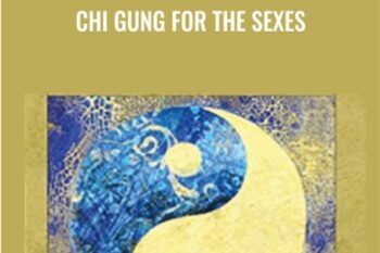 Chi Gung for the Sexes - Bruce Frantzis