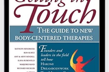 Getting In Touch -The Guide To New Body-Centered Therapies (1997) - Christine Caldwell