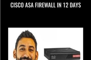 Cisco ASA Firewall in 12 days - Munib Shah