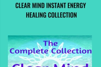 Clear Mind Instant Energy Healing Collection - Elma Mayer