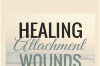 Healing Attachment Wounds - Creative Arts Therapies Online
