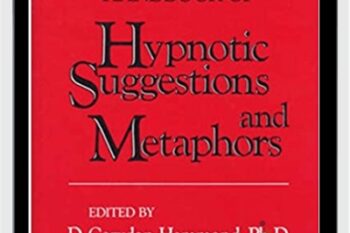 Handbook of Hypnotic Suggestions and Metaphors - D. C. Hammond