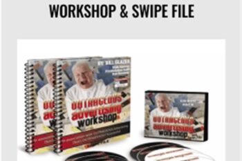 Outrageous Advertising Workshop and Swipe File - Dan Kennedy and Bill Glazer