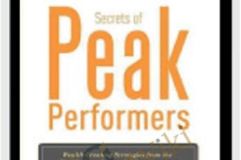 Secrets of Peak Performers - Dan Kennedy