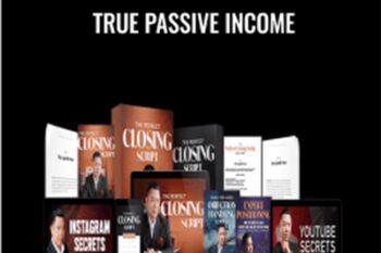 Perfect Closing Script 2019 True Passive Income - Dan Lok
