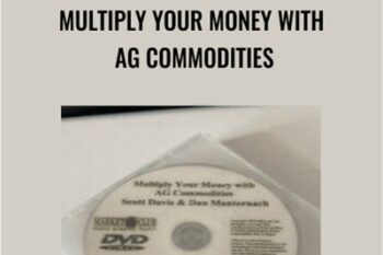 Multiply Your Money With Ag Commodities - Dan Manternach and Scott Davis