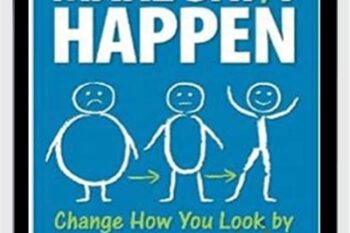 Make Shift Happen: Change How You Look by Changing How You Think - Dean Dwyer
