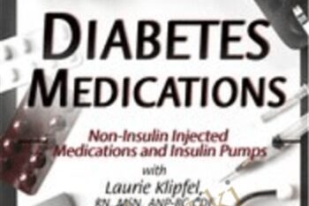Diabetes Medications Part 3: Non-Insulin Injected Medications and Insulin Pumps - Laurie Klipfel
