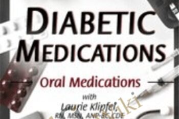 Diabetic Medications Part 1: Oral Medications - Laurie Klipfel