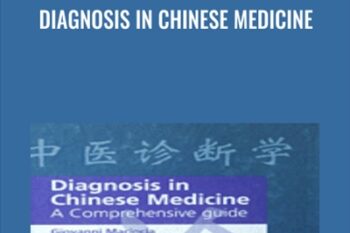 Diagnosis in Chinese Medicine - Giovanni Maciocia