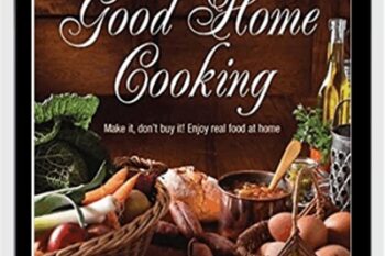 Good Home Cooking: Make It