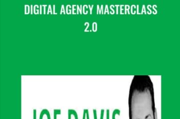 Digital Agency Masterclass 2.0 - Joe Davis