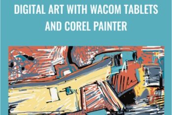 Digital Art with Wacom Tablets and Corel Painter - Stone River eLearning