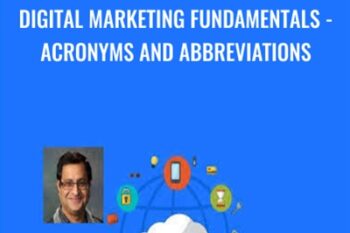 Digital Marketing Fundamentals - Acronyms and Abbreviations - Anil Batra