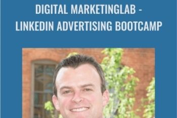 Digital MarketingLab-LinkedIn Advertising Bootcamp - Mike Cooch