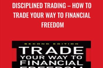 Disciplined Trading-How to Trade Your Way to Financial Freedom - Van Tharp