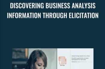 Discovering Business Analysis Information Through Elicitation - Casey Ayers