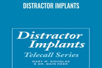 Distractor Implants - Gary Douglas and Dain Heer