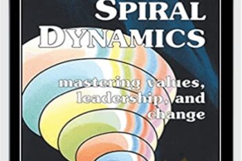 Spiral Dynamics-Mastering Values
