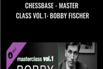 CHESSBASE-Master Class Vol.1: Bobby Fischer - Dorian Rogozenco