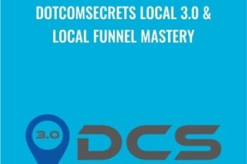 DotComSecrets Local 3.0 and Local Funnel Mastery - Chris Brewer