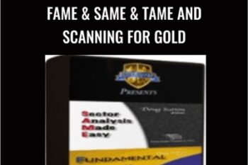 FAME and SAME and TAME and Scanning for Gold - Doug Sutton