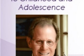 Dr. Daniel Siegel on The Mindsight Approach for Children and Adolescence: Integration Techniques for the Mind and the Developing Brain - Daniel J. Siegel and Tina Payne Bryson