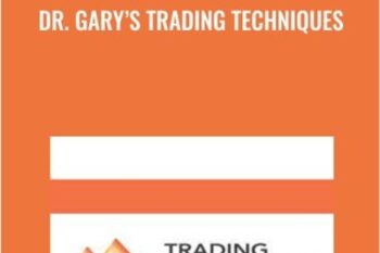 Dr. Garys Trading Techniques - Dr. Garys