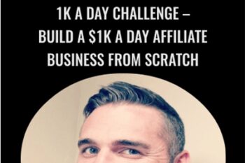 1K A Day Challenge-Build a $1K A Day Affiliate Business FROM SCRATCH - Duston McGroarty