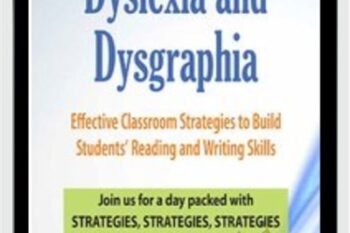 Dyslexia and Dysgraphia: Effective Classroom Strategies to Build Students Reading and Writing Skills - Mary Asper
