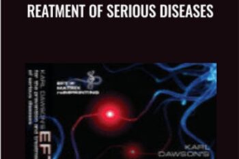 EFT for the Prevention and Treatment of Serious Diseases - Kari Dawson