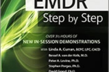 EMDR: Step by Step: New In-Session Demonstrations - Bessel Van der Kolk