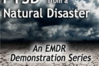 EMDR for PTSD from a Natural Disaster - Laurel Parnell