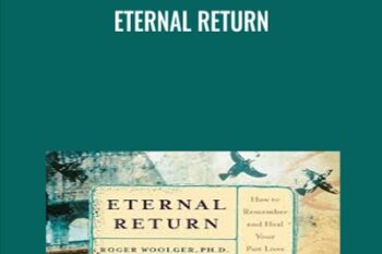 ETERNAL RETURN - Roger Woolger