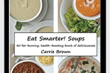 Eat Smarter! Soups - Carrie Brown