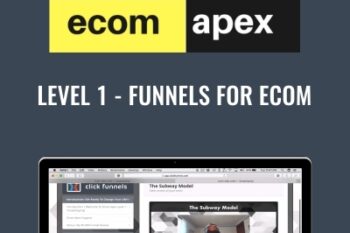Ecom Apex Level 1 - Funnels For Ecom