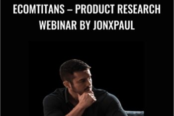 Ecomtitans - Product Research Webinar by Jonxpaul - Jonathan Smith