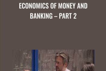 Economics of Money and Banking - Part 2