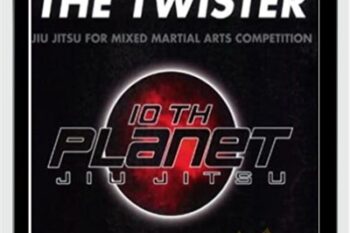 Mastering the Twister: Jiu Jitsu for Mixed Martial Arts Competition - Eddie Bravo